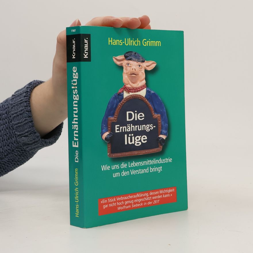 Hans-Ulrich Grimm Die Ernährungslüge
