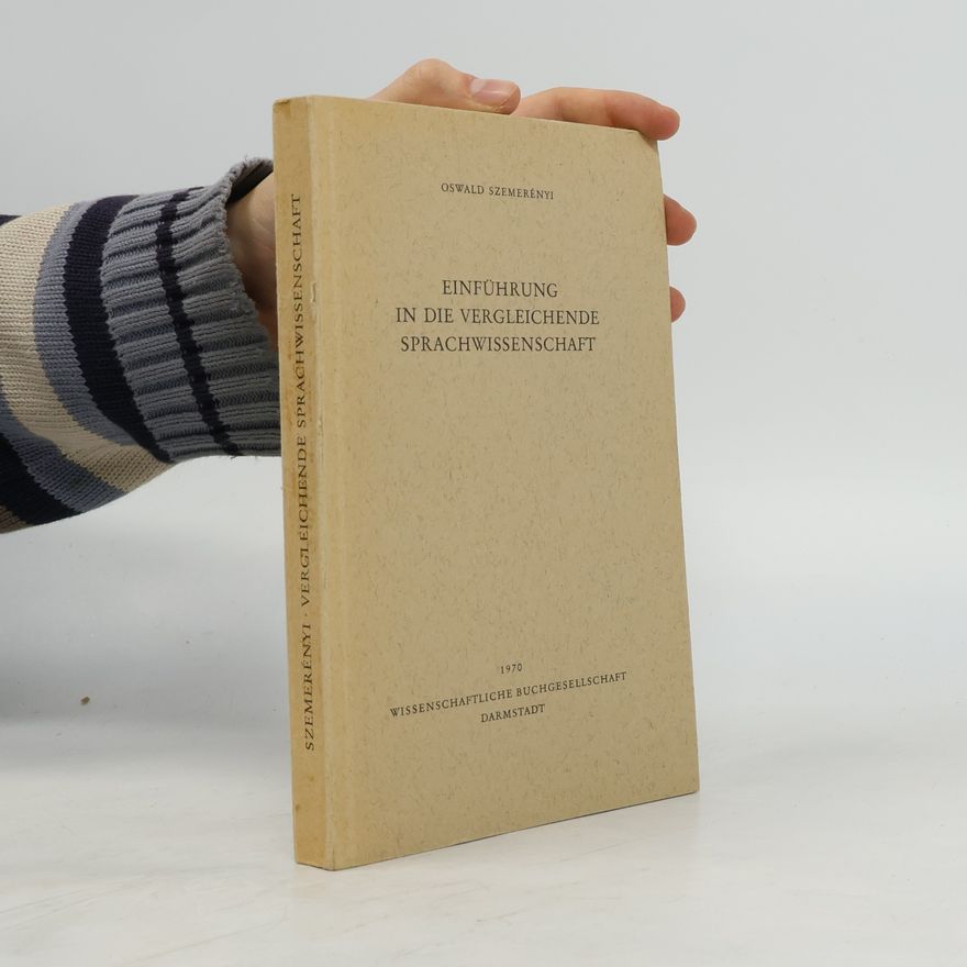 Oswald Szemerényi Einführung in die Vergleichende Sprachwissenschaft
