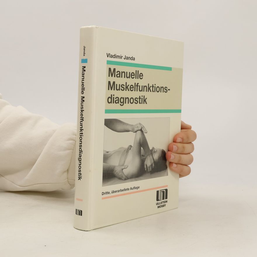 Vladimir Janda Manuelle Muskelfunktionsdiagnostik