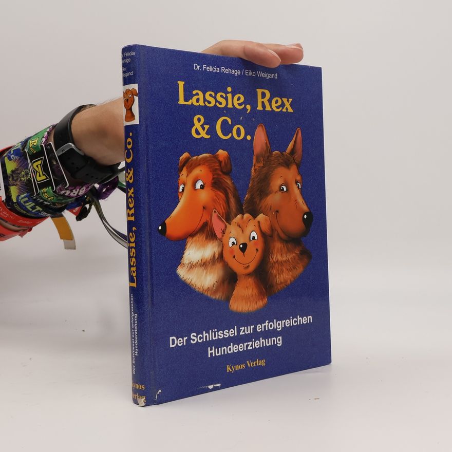 Felicia Rehage Lassie, Rex & Co.