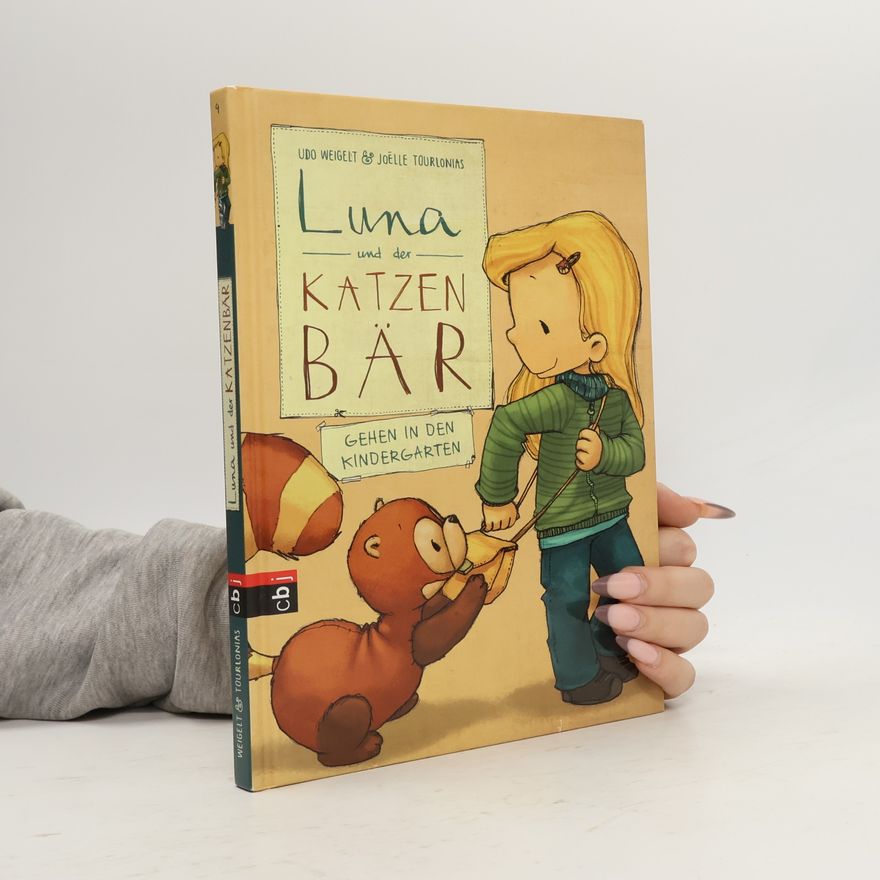Udo Weigelt Luna und der Katzenbär gehen in den Kindergarten