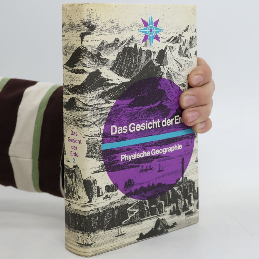 Ernst Neef Das Gesicht der Erde 2. Physische Geographie
