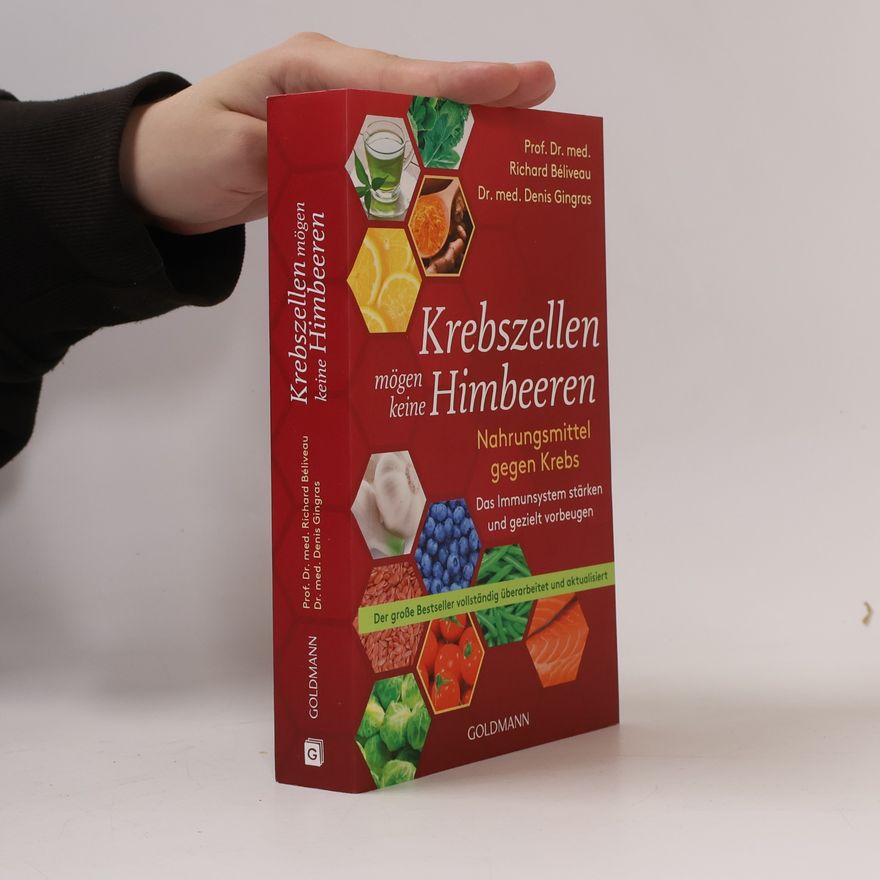 Richard Béliveau Krebszellen mögen keine Himbeeren