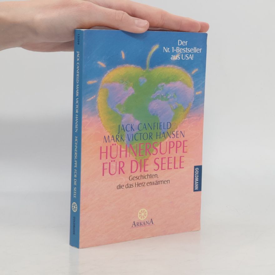 Jack Canfield Hühnersuppe für die Seele