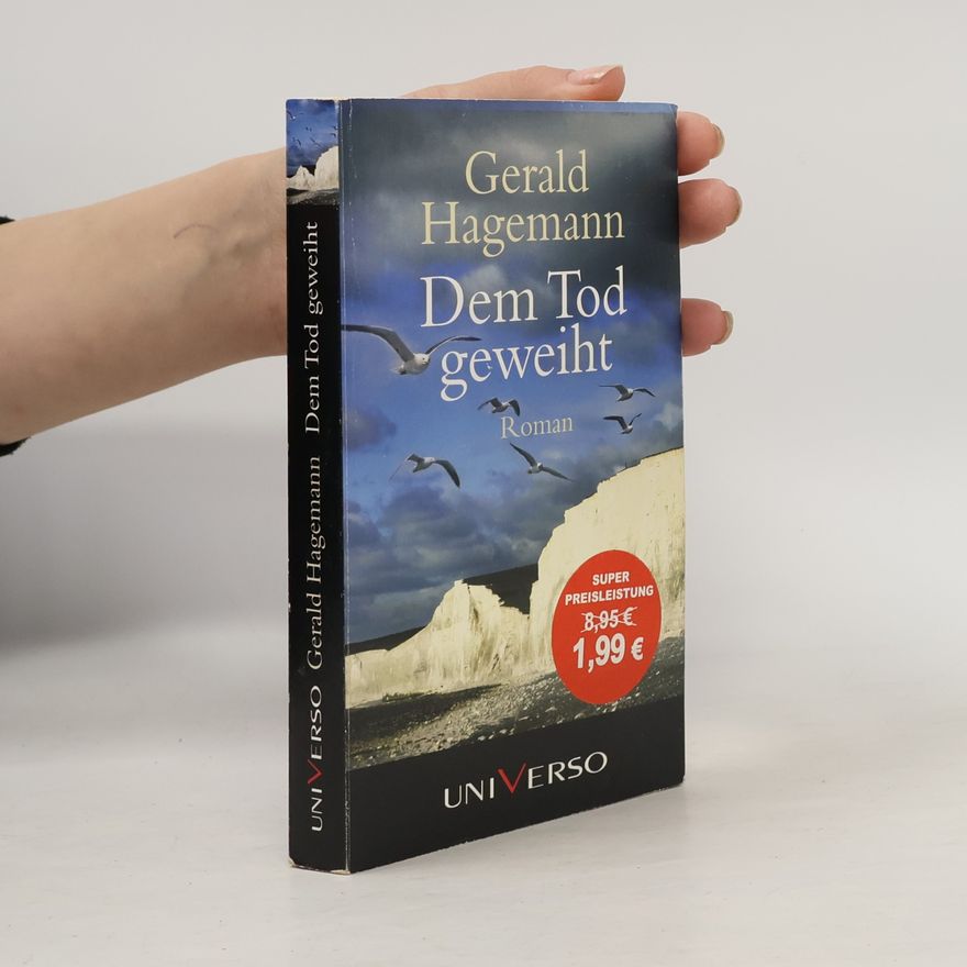 Gerald Hagemann Dem Tod geweiht