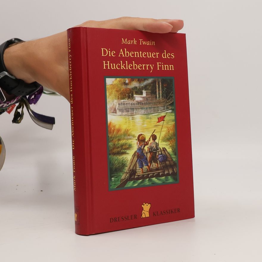 Mark Twain Die Abenteuer des Huckleberry Finn
