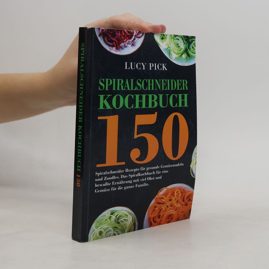Lucy Pick Spiralschneider Kochbuch