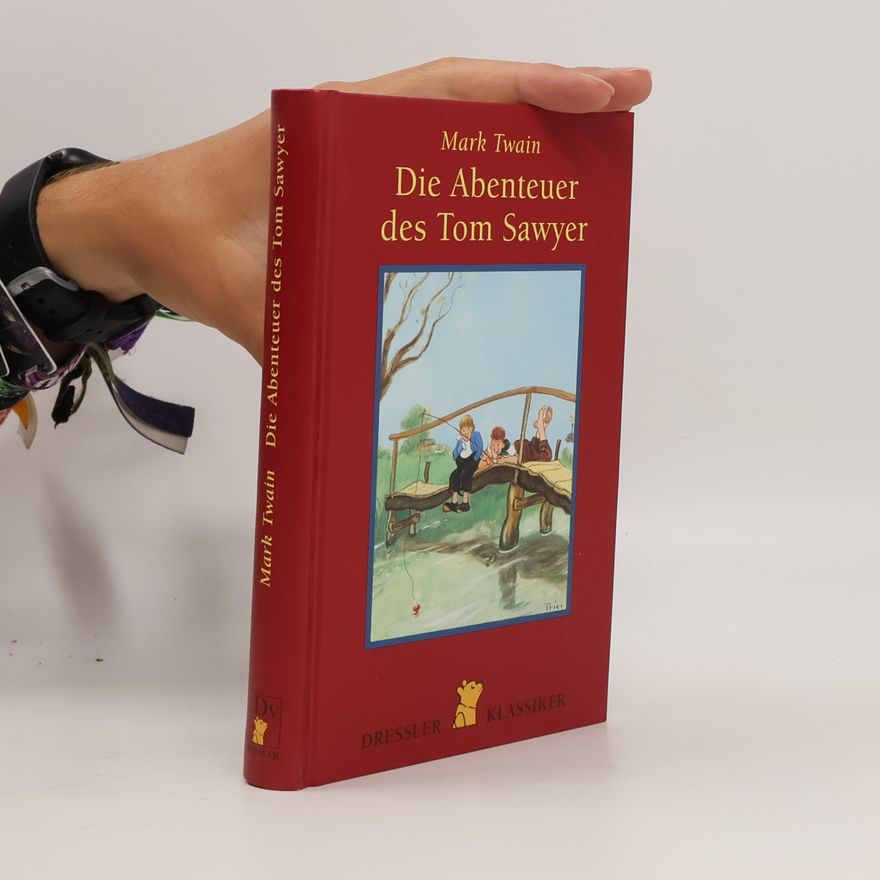Mark Twain Die Abendteuer des Tom Sawyer