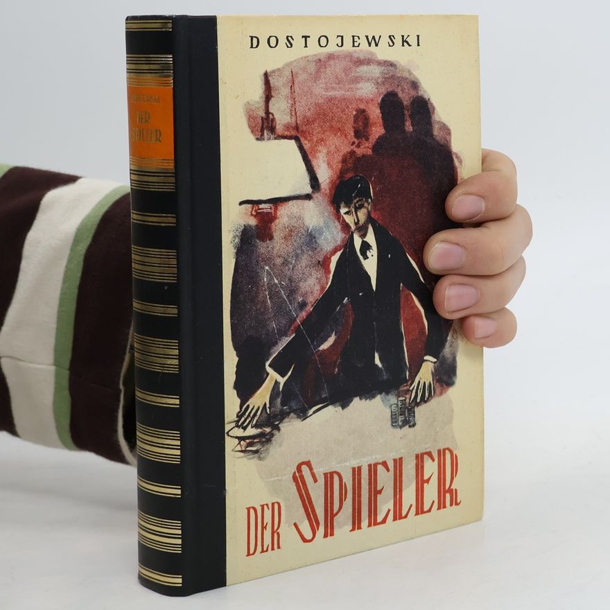 Fjodor Michajlovič Dostojevskij Der Spieler