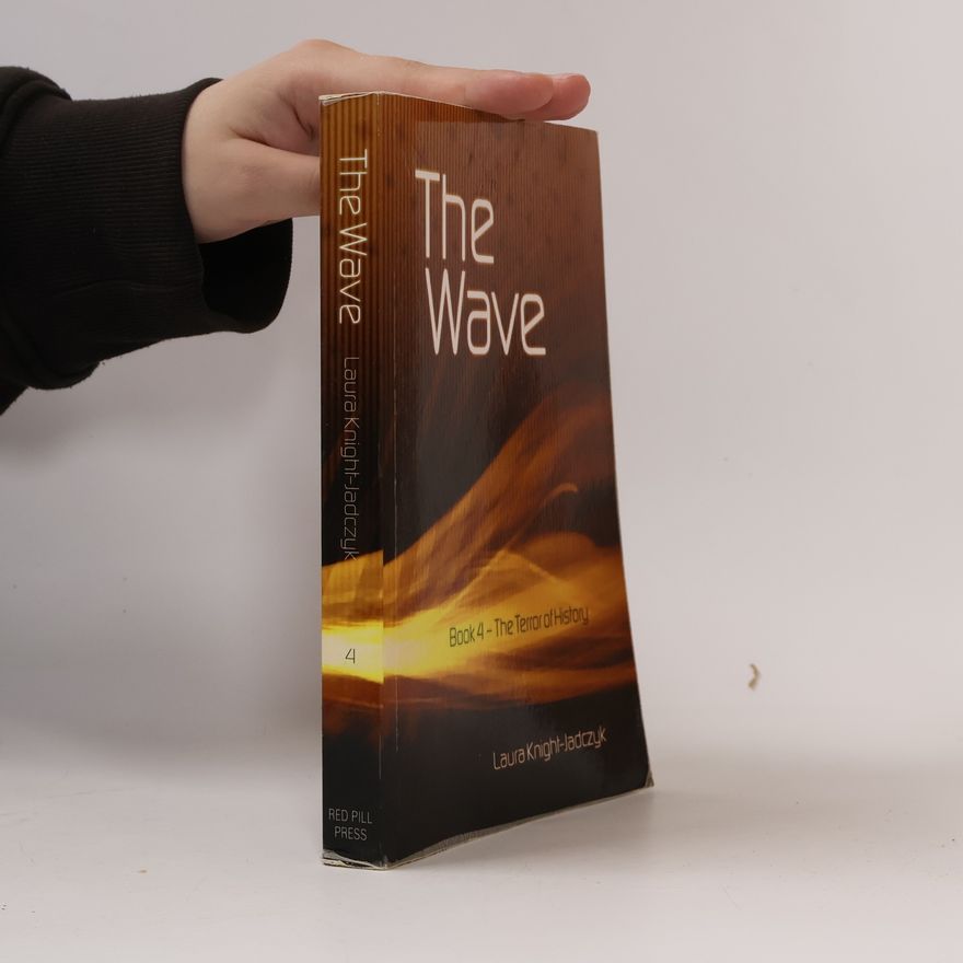 Laura Knight-Jadczyk The Wave Book 4