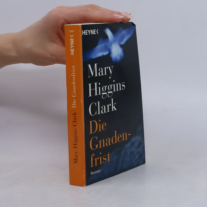 Mary Higgins Clark Die Gnadenfrist