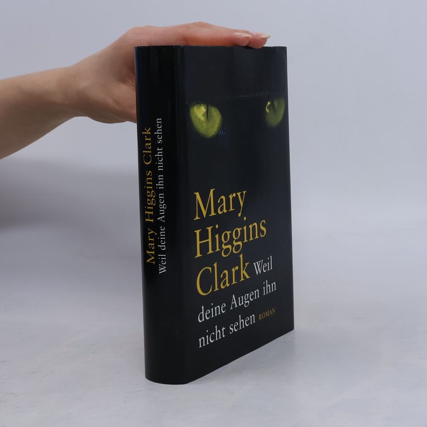 Mary Higginsová Clarková Weil deine Augen ihn nicht sehen
