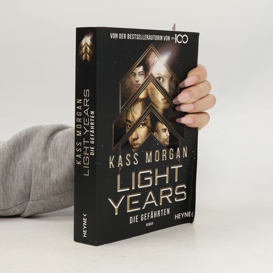 Kass Morgan Light years. Die Gefährten
