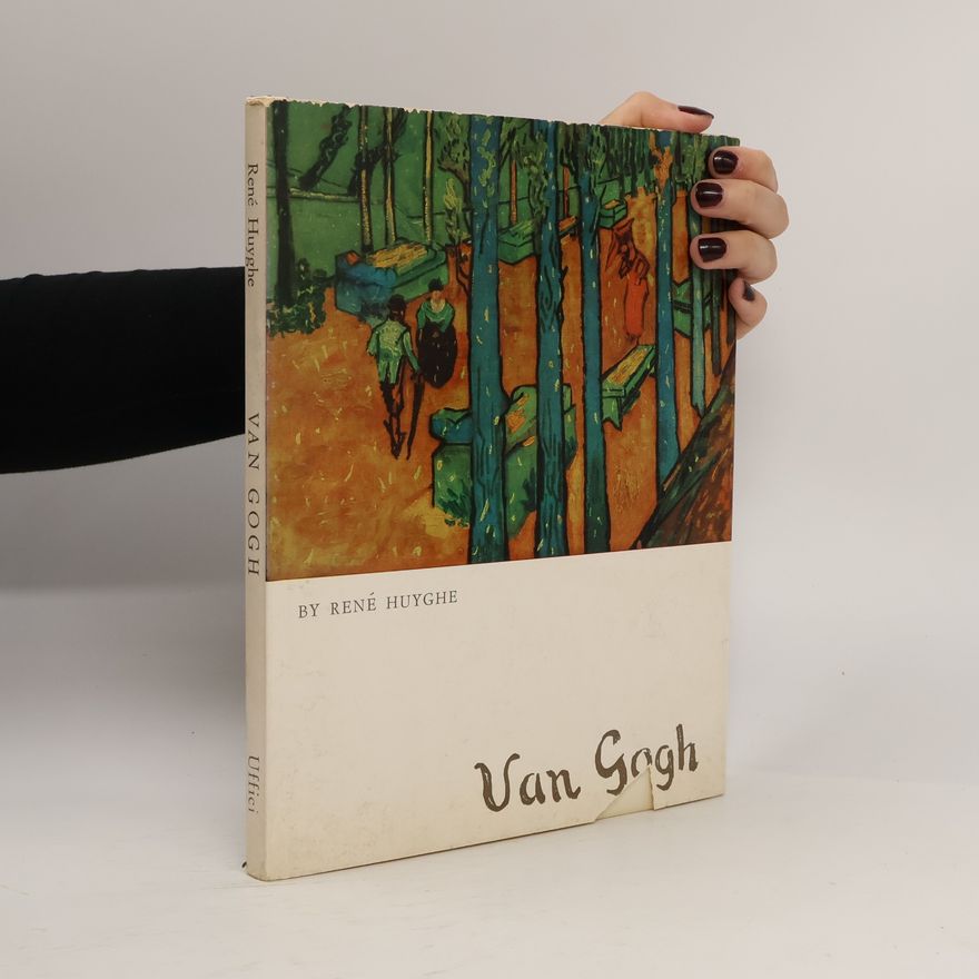 René Huyghe Van Gogh