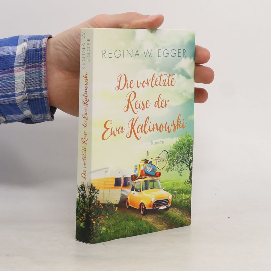 Regina W. Egger Die vorletzte Reise der Ewa Kalinowski