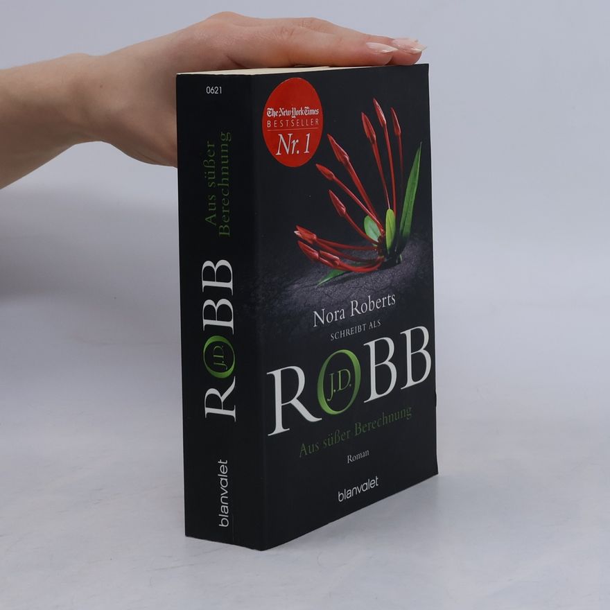 Nora Roberts Aus süßer Berechnung