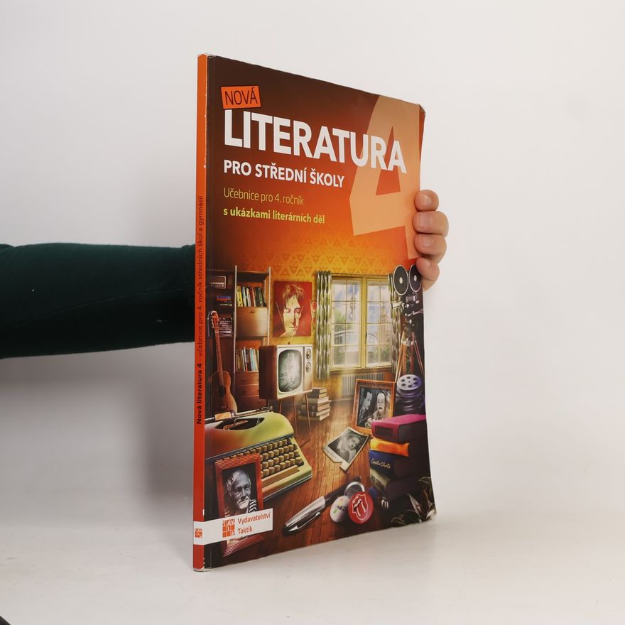 Kolektív autorov Nová literatura 4 : pro střední školy