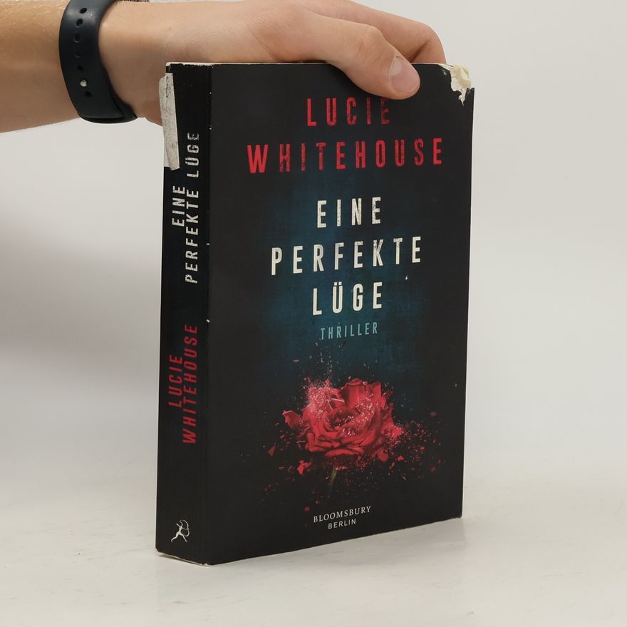 Lucie Whitehouse Eine perfekte Lüge