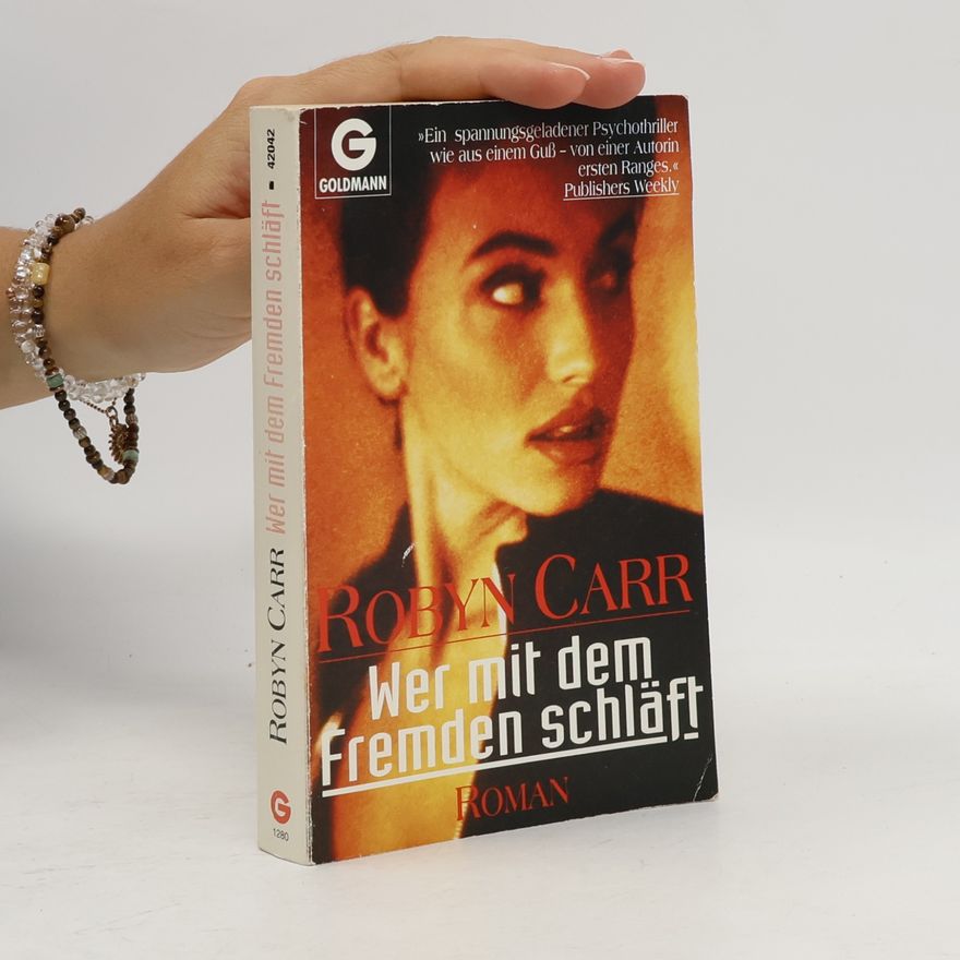 Robyn Carr Wer mit dem Fremden schläft