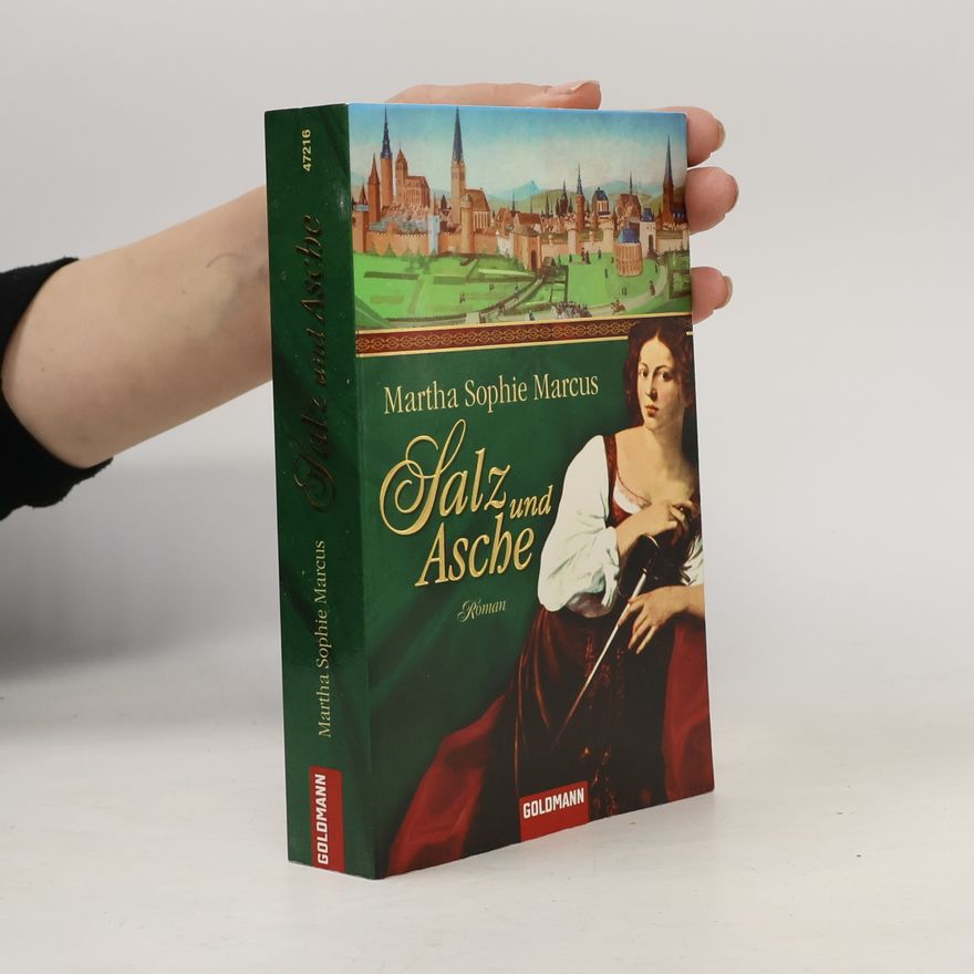 Martha Sophie Marcus Salz und Asche. Roman