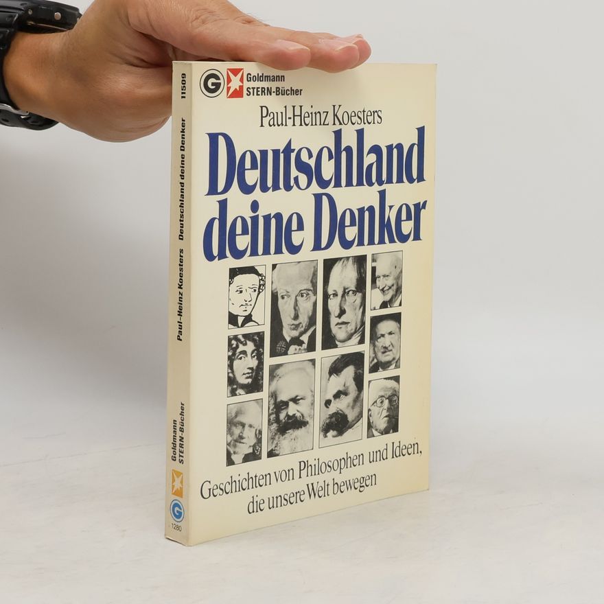 Paul-Heinz Koesters Deutschland, deine Denker