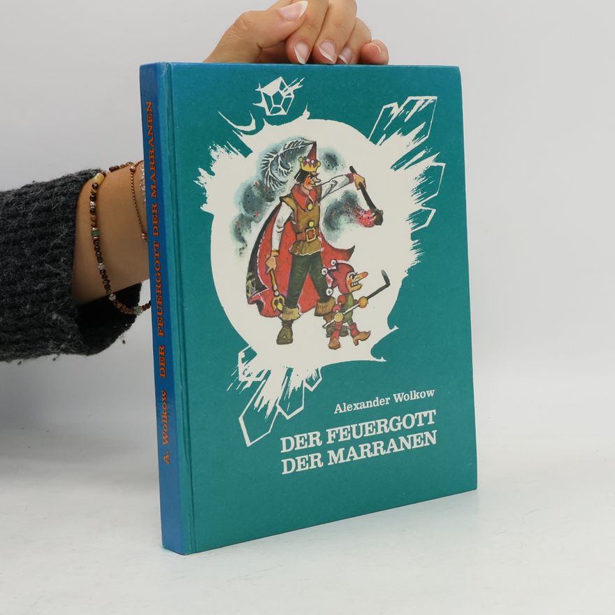 Alexander Wolkow Der Feuergott der Marranen