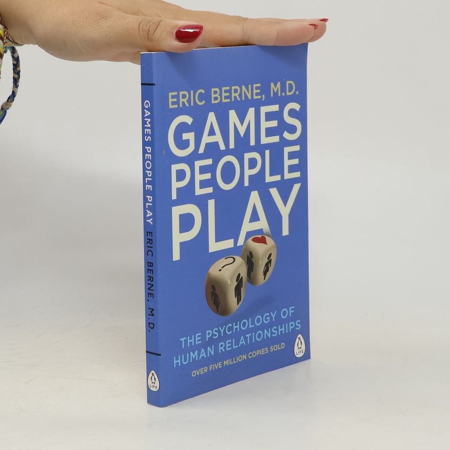 Eric Berne Games People Play