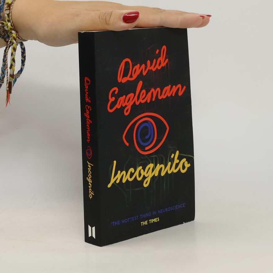 David Eagleman Incognito