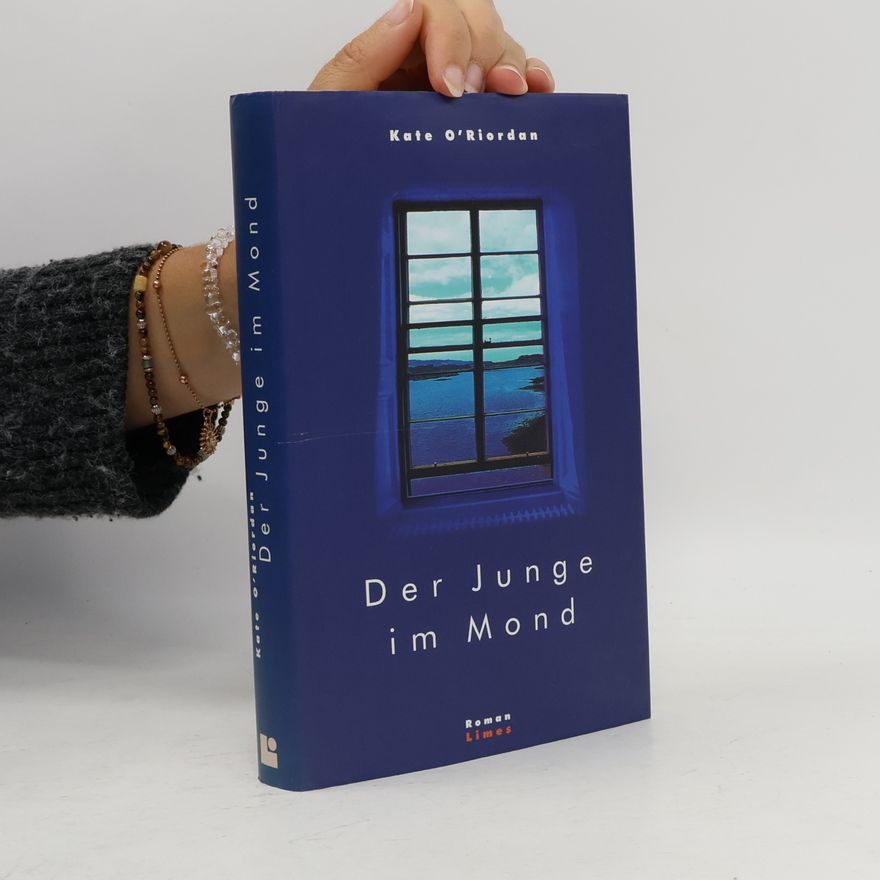 Kate O. Riordan Der Junge im Mond