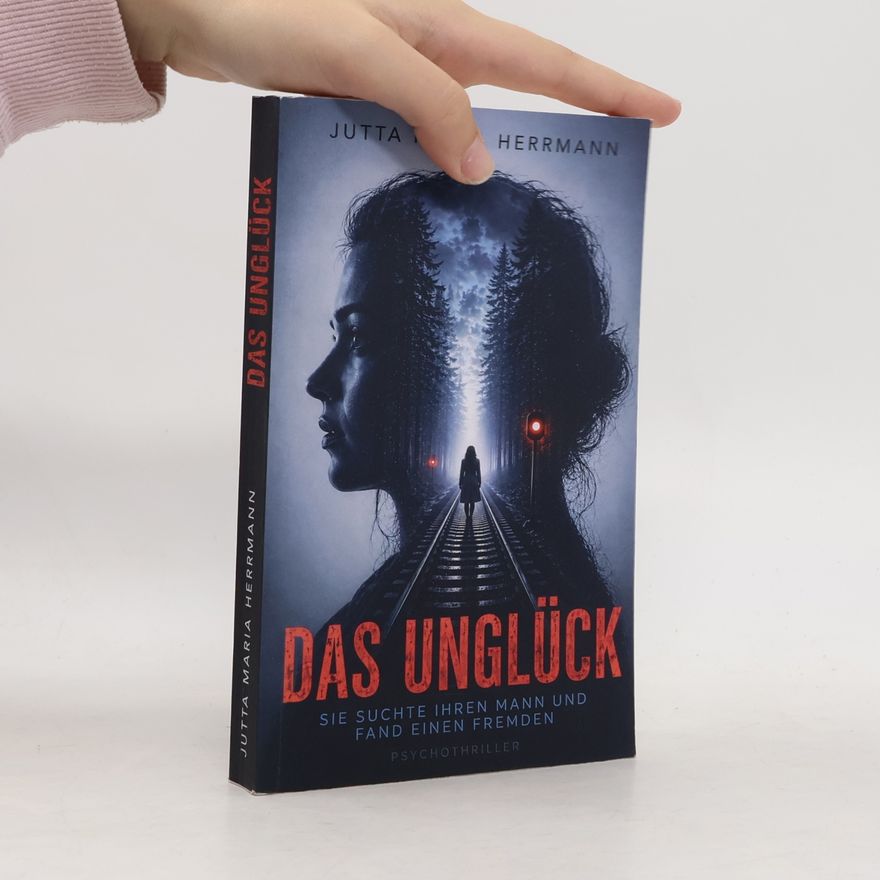 Jutta Maria Herrmann Das Unglück