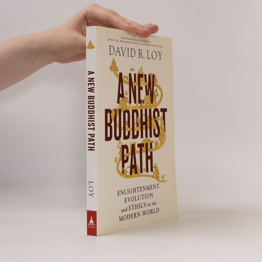 David Loy A New Buddhist Path