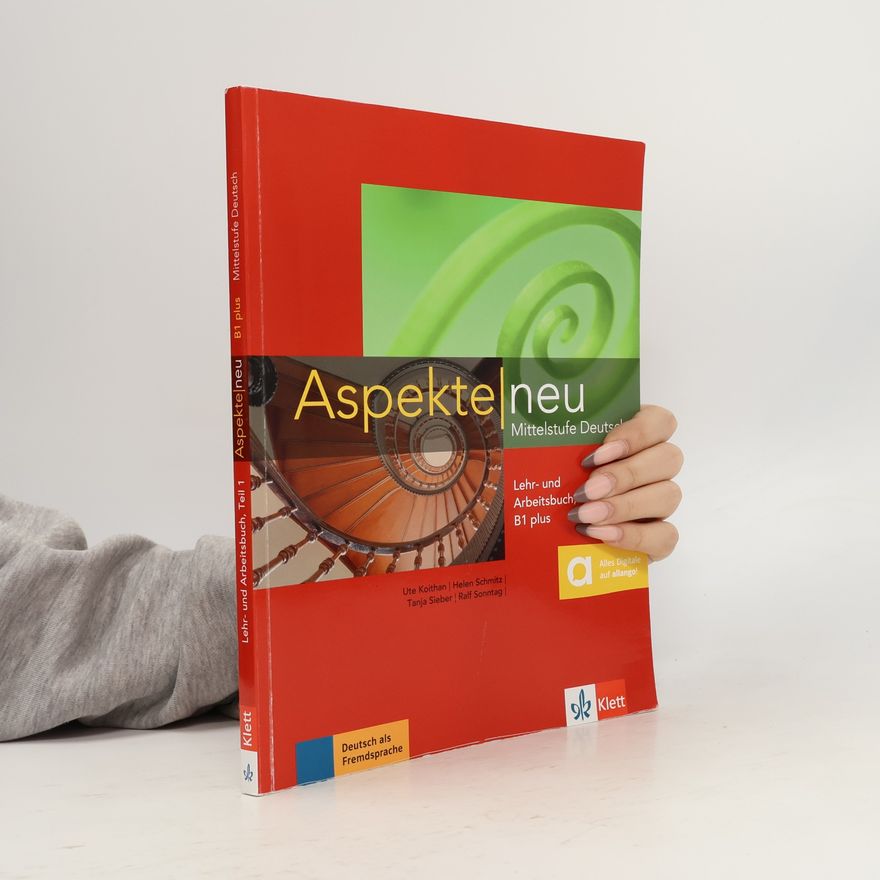 Nana Ochmann Aspekte neu : Mittelstufe Deutsch. Lehr- und Arbeitsbuch. Teil 1