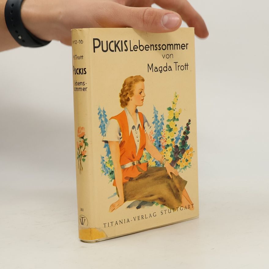 Magda Trott Puckis Lebenssommer