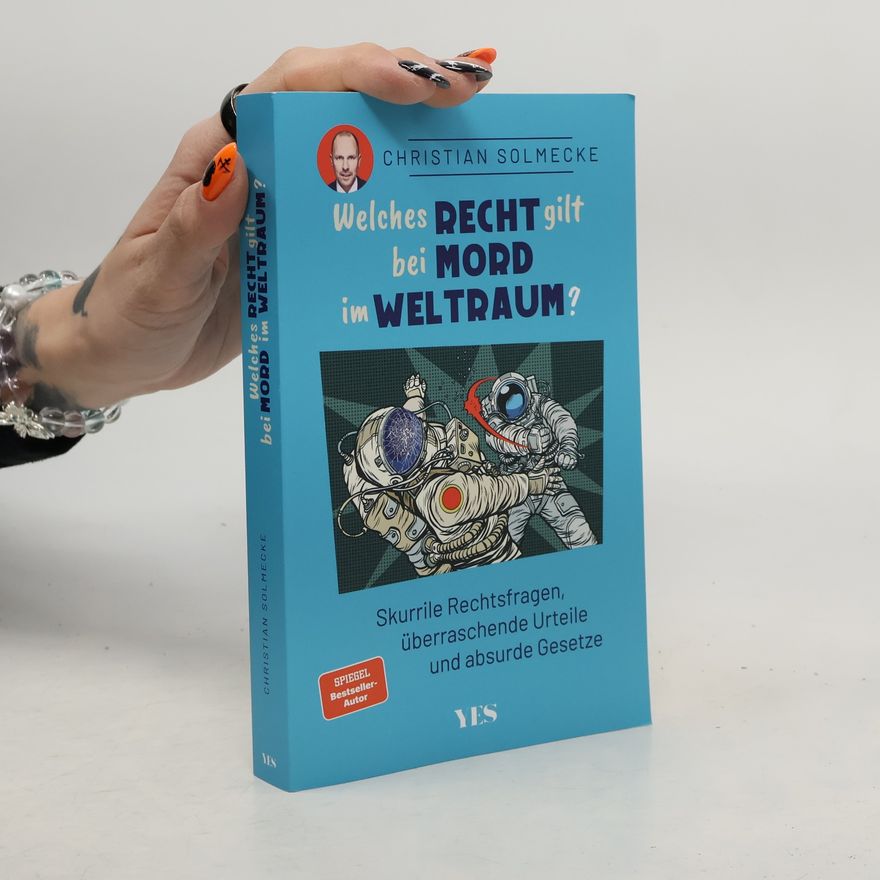 Christian Solmecke Welches Recht gilt bei Mord im Weltraum?