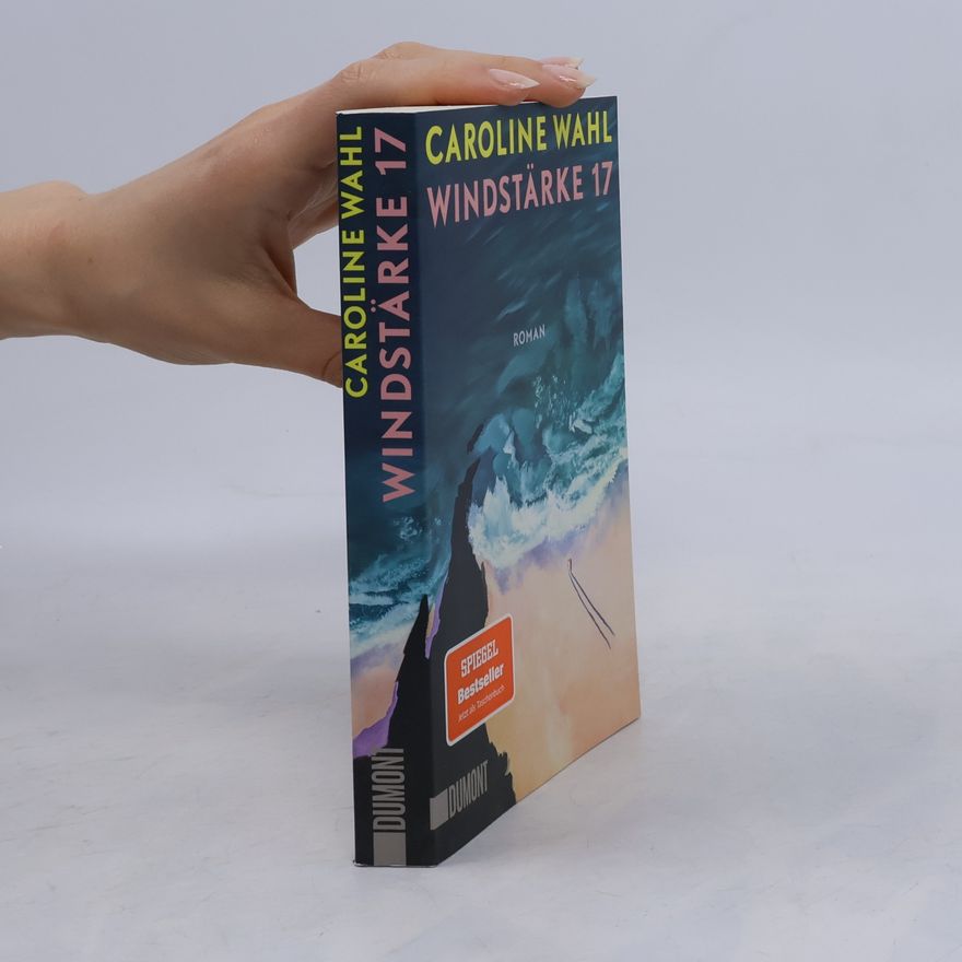 Caroline Wahl Windstärke 17