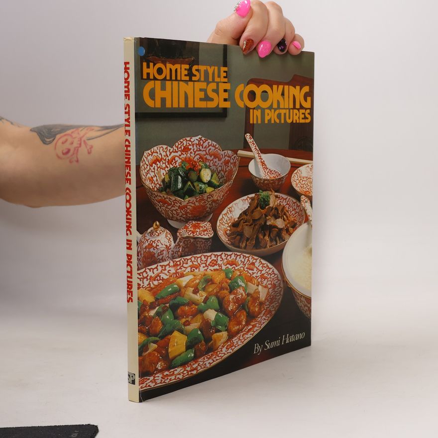 Sumi Hatano Home Style Chinese Cooking