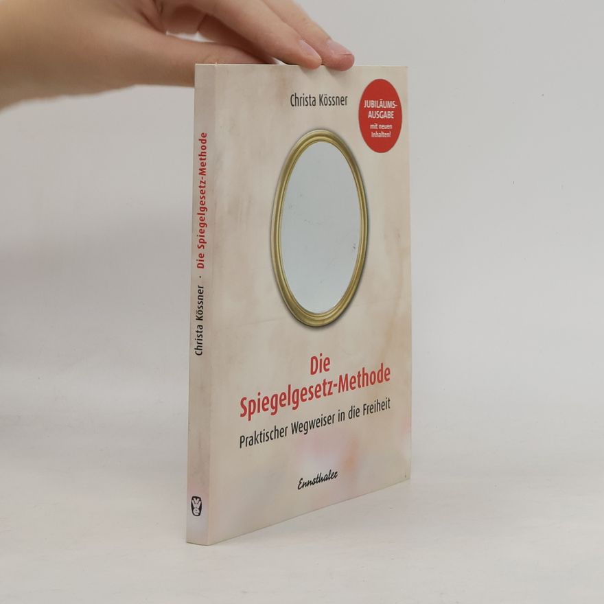 Christa Kössner Die Spiegelgesetz-Methode