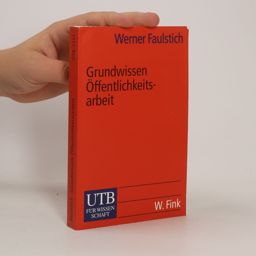 Werner Faulstich Grundwissen Öffentlichkeitsarbeit