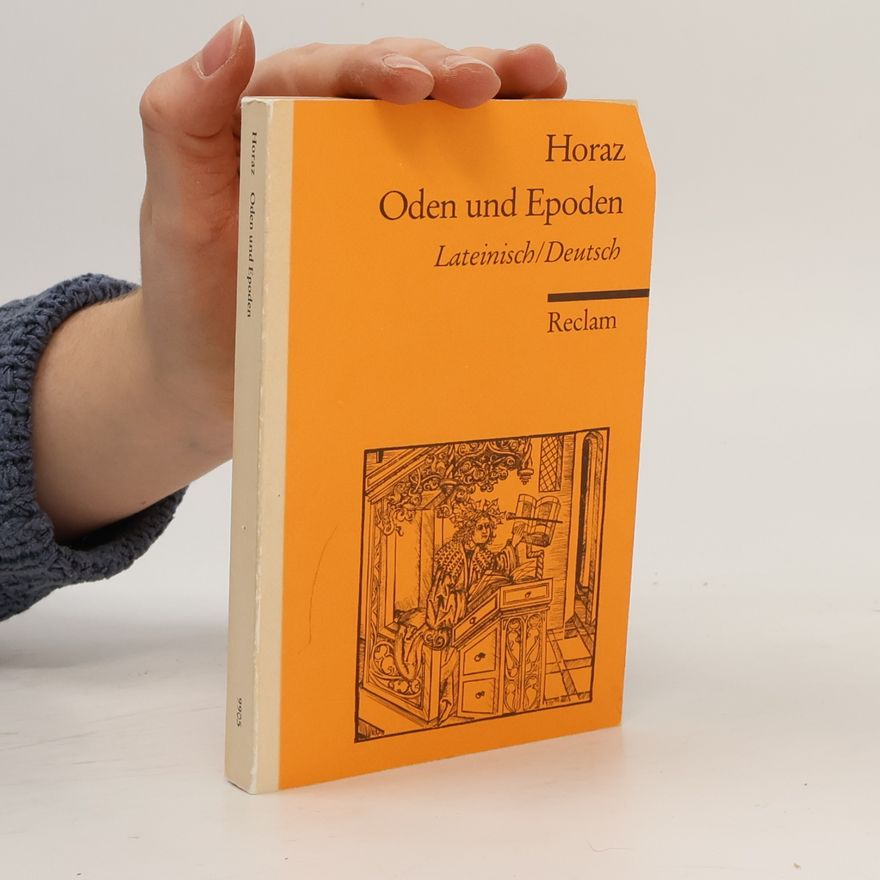 Horace Oden und Epoden, Lateinisch-Deutsch