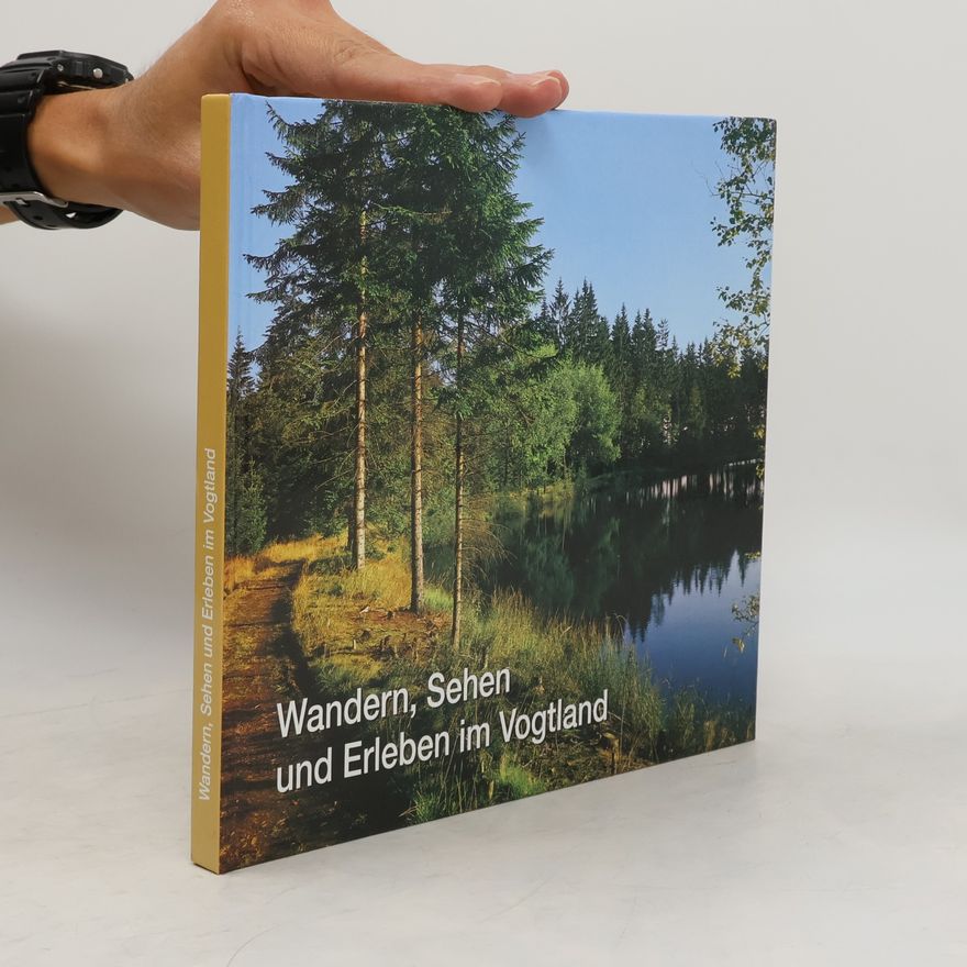 Various authors Wandern, Sehen und Erleben im Vogtland