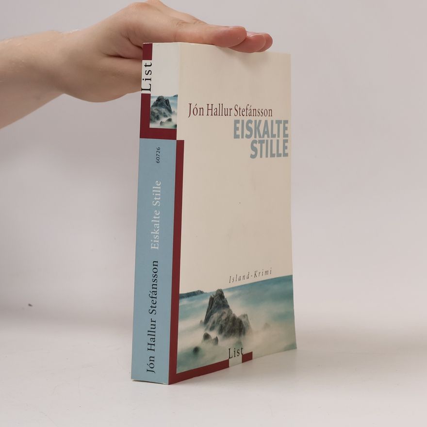 Jón Hallur Stefánsson Eiskalte Stille