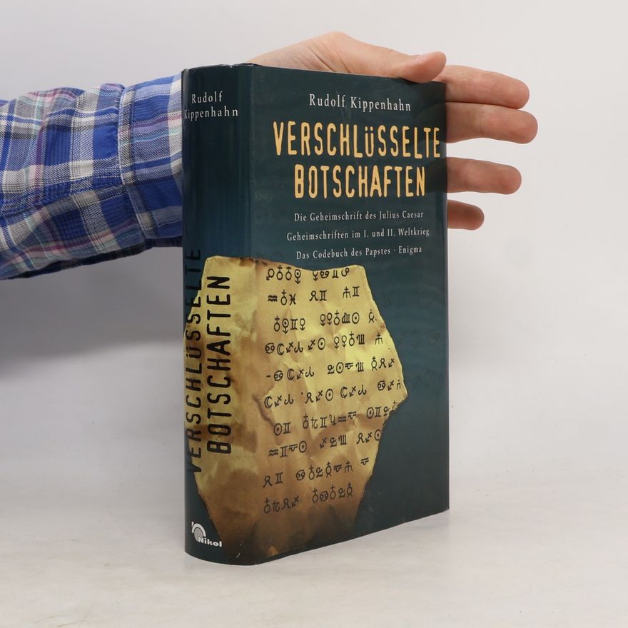 Rudolf Kippenhahn Verschlüsselte Botschaften