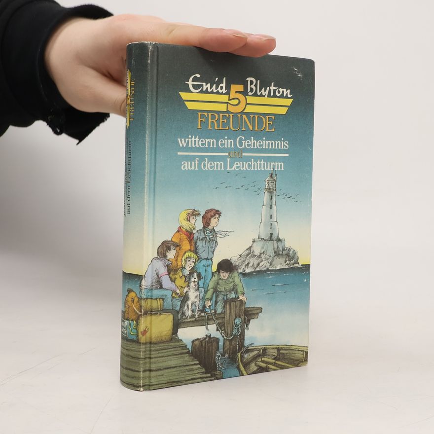 Enid Blyton 5 Freunde wittern ein Geheimnis und auf dem Leuchtturm