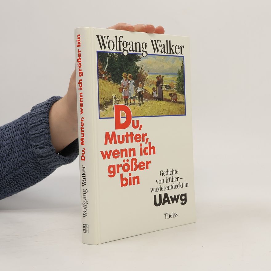 Wolfgang Walker Du, Mutter, wenn ich grösser bin