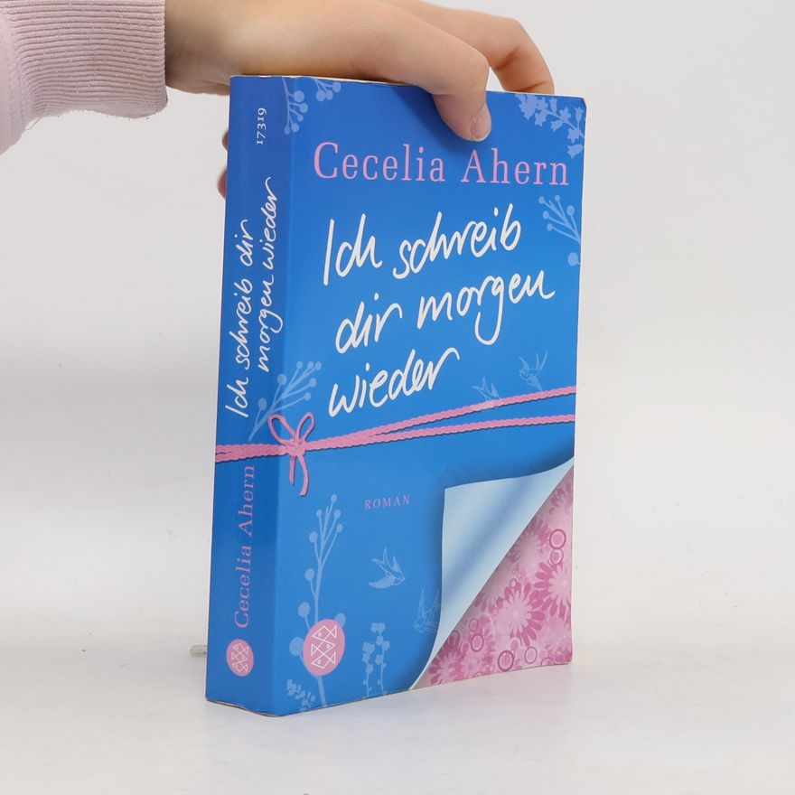 Cecelia Ahern Ich schreib dir morgen wieder