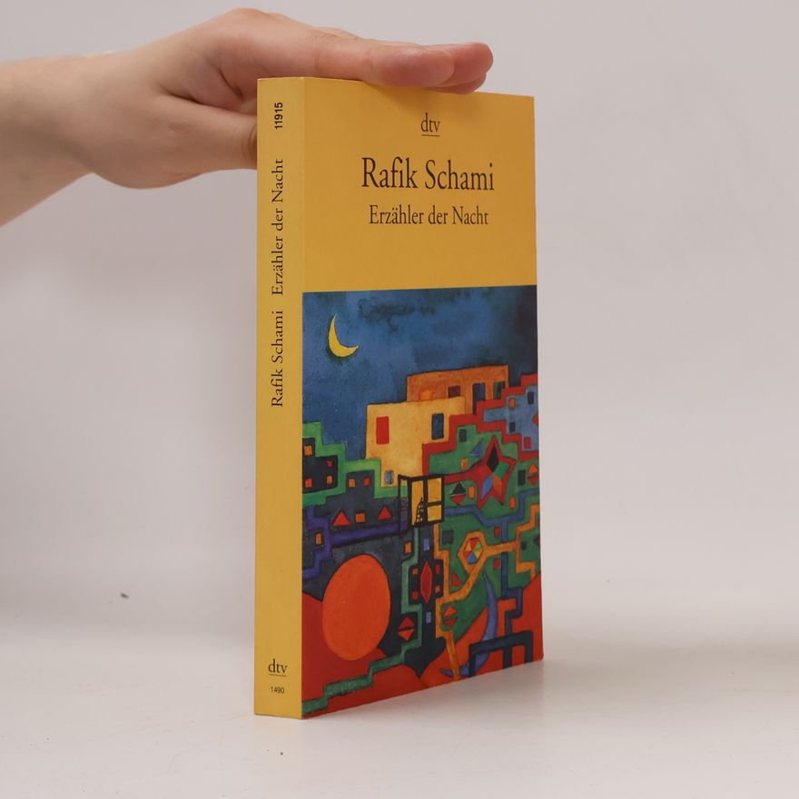 Rafik Schami Erzähler der Nacht