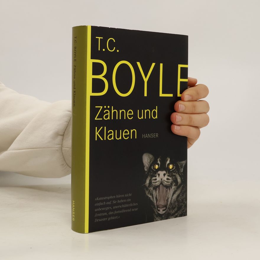 T. Coraghessan Boyle Zähne und Klauen