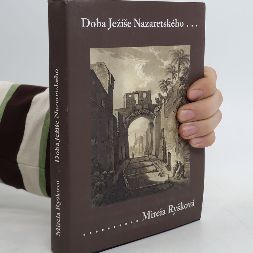 Mireia Ryšková Doba Ježíše Nazaretského