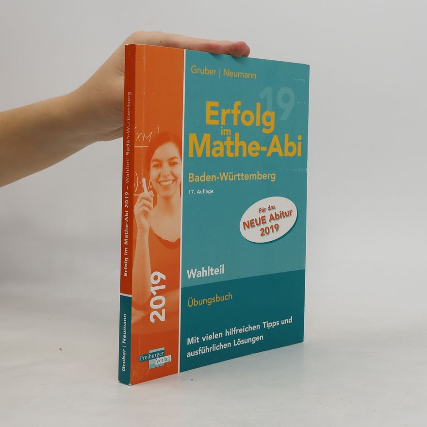 Helmut Gruber Erfolg im Mathe-Abi 2019. Wahlteil Baden-Württemberg