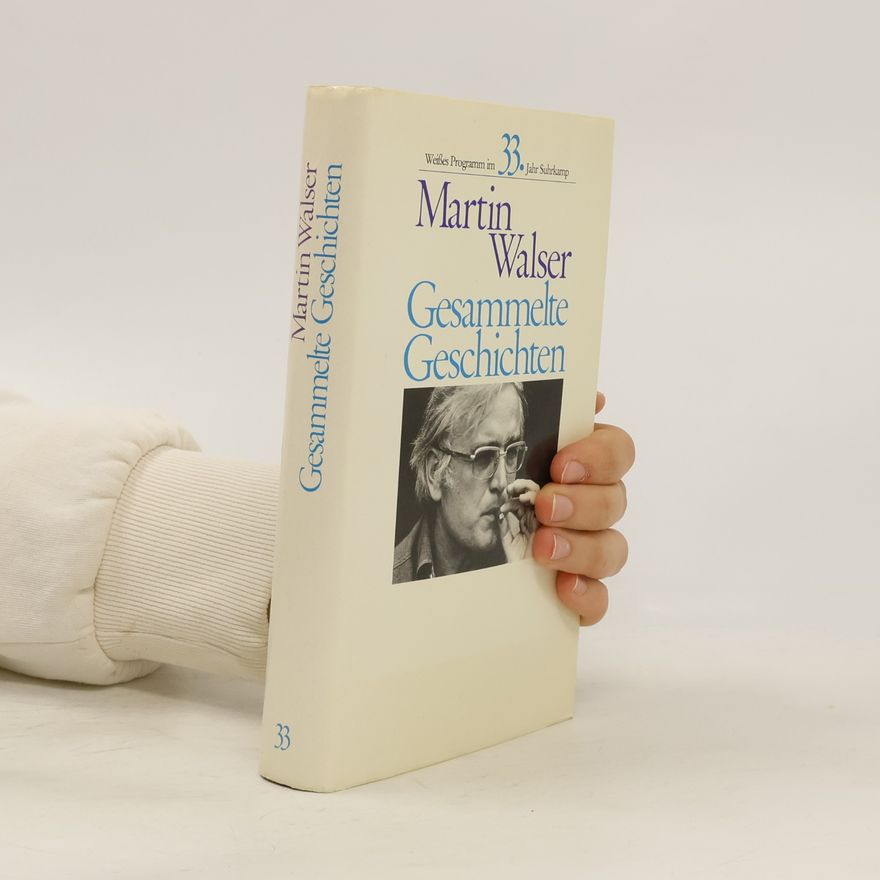 Martin Walser Gesammelte Geschichten